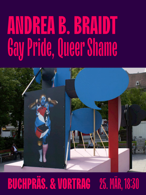 Plakat für Andrea B. Braidt: Buchpräsentation zu Gay Pride und Queer Shame am 25. März.