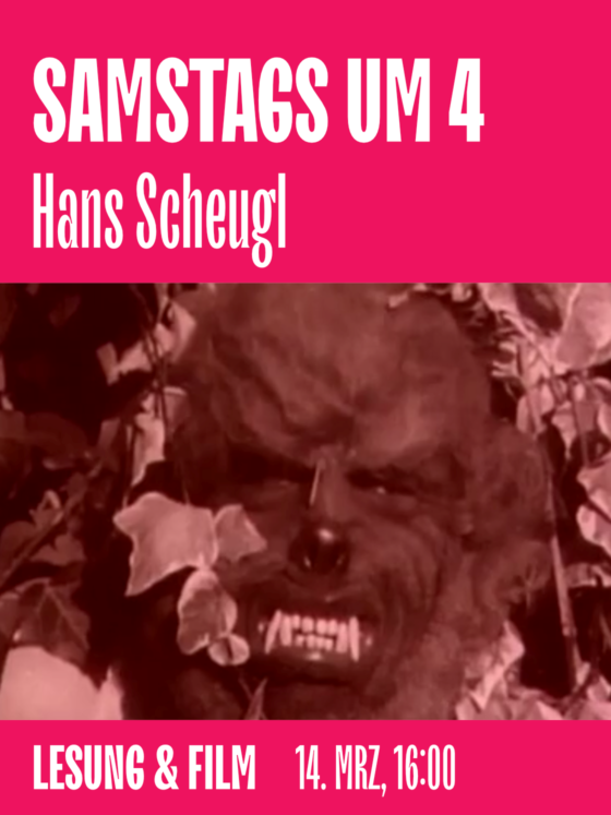 Plakat für Lesung und Film mit Hans Scheugl, Datum: 14. März, 16:00 Uhr.