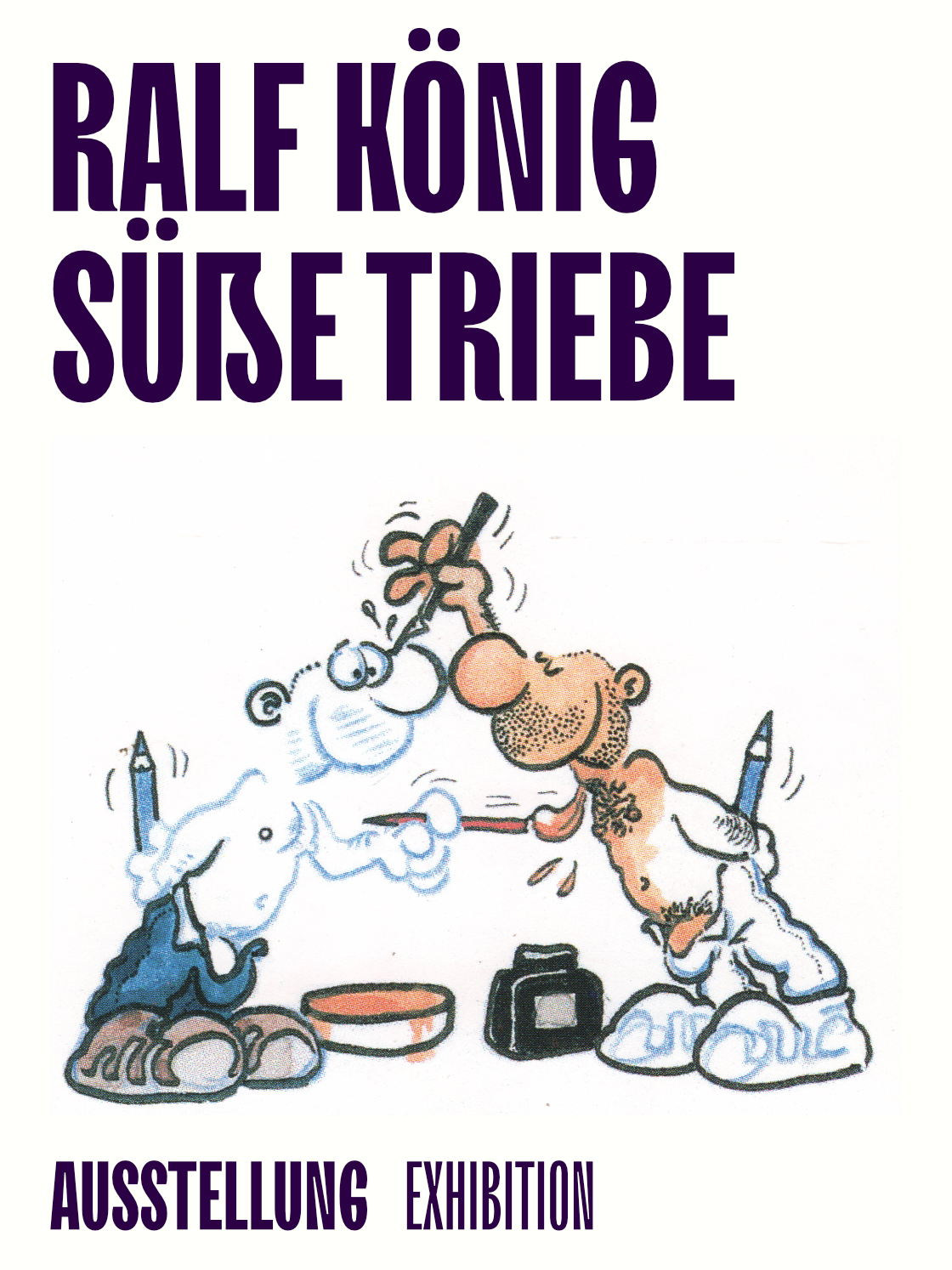 Cartoon illustration by Ralf König promoting the exhibition "Süße Triebe" celebrating queerness and unity.