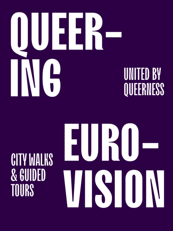 Text graphic promoting "Queering City: Walks & Guided Tours" and "Eurovision," emphasizing unity in queerness.
