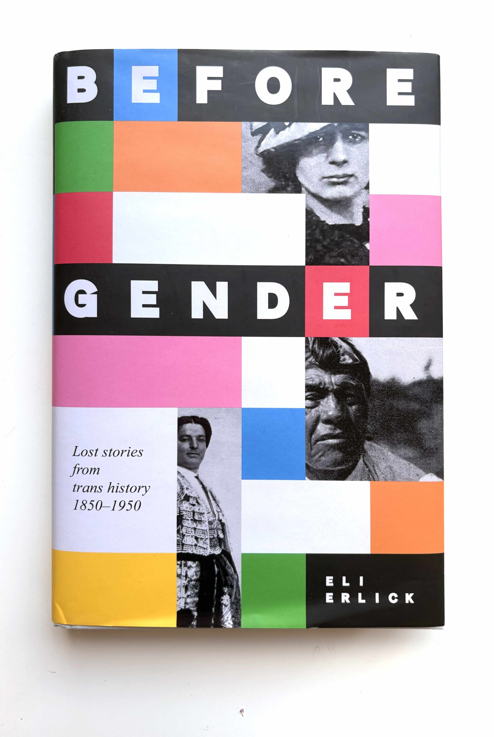 Buchcover von "Before Gender: Lost stories from trans history 1850–1950" von Eli Erlick.